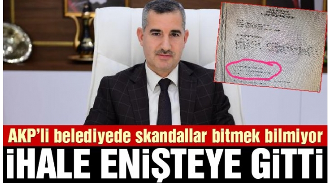 AKP'li belediyede skandallar bitmek bilmiyor: İhale enişteye gitti