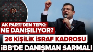 Ekrem İmamoğlu'nun 26 kişilik danışman ordusu ortaya çıktı!