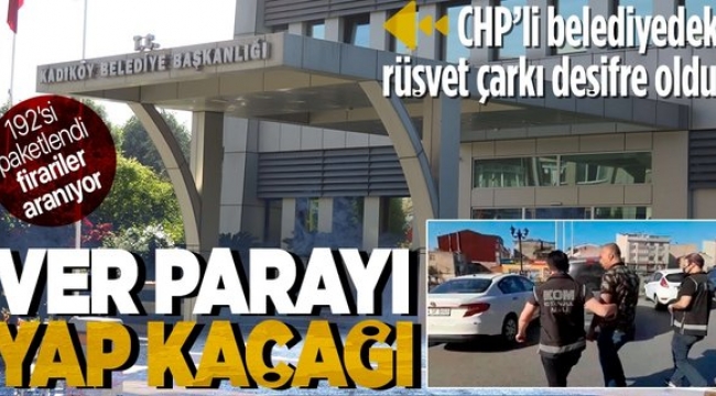 Kadıköy Belediyesi'nde rüşvet çarkı böyle dönmüş! Önce kurbanı seçip sonra söğüşlemişler