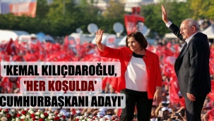 'Kemal Kılıçdaroğlu, 'her koşulda' cumhurbaşkanı adayı'