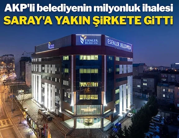 AKP'li belediyenin milyonluk ihalesi Saray'a yakın şirkete gitti