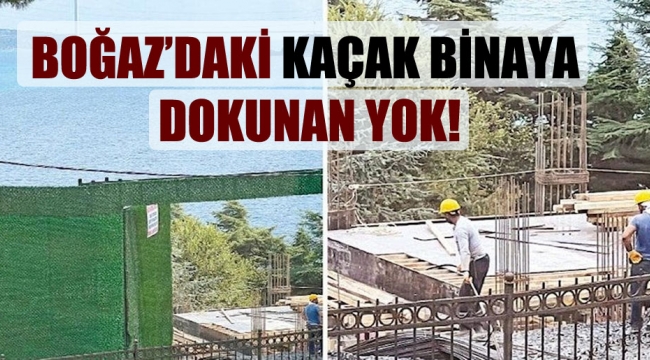 BOĞAZDAKİ KAÇAK İNŞAAT İLE İLGİLİ İBB VE SARIYER BELEDİYESİ İÇİN MİLYON DOLARLIK RÜŞVET İDDİALARI !