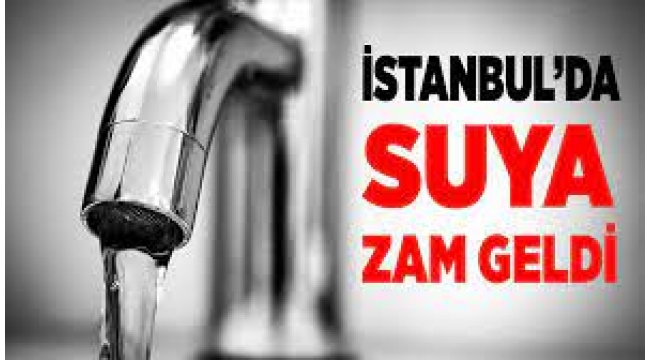 İstanbul'da suya yüzde 25 zam
