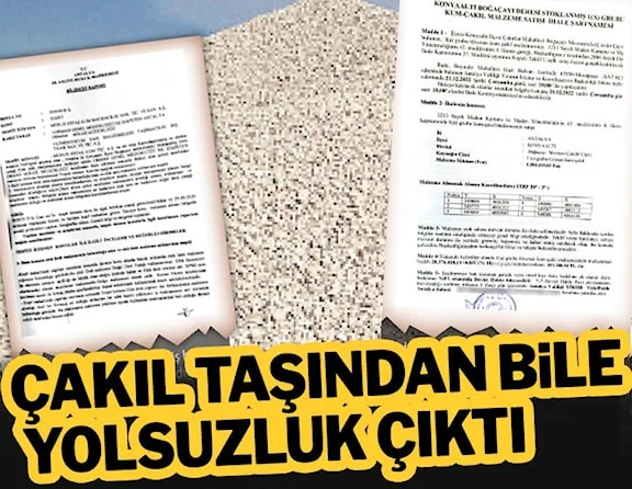 Çakıl taşından bile yolsuzluk çıktı