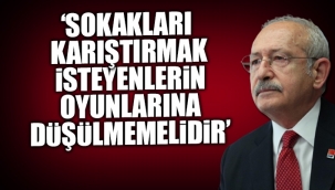 Kılıçdaroğlu'ndan taziye paylaşımı: Sokakları karıştırmak isteyenlerin oyunlarına düşülmemelidir