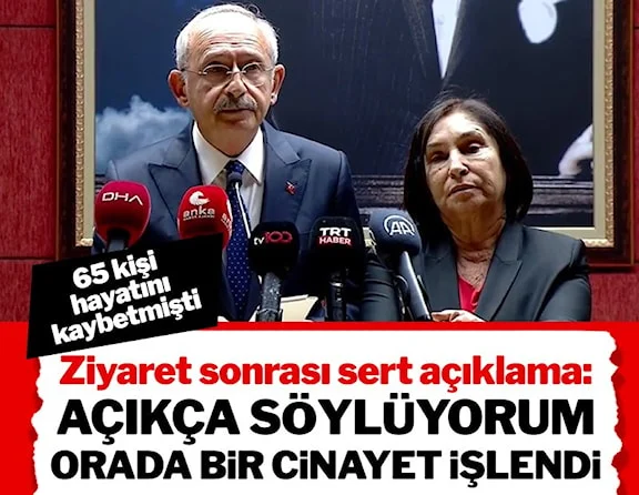 Kılıçdaroğlu: Açıkça söylüyorum, orada bir cinayet işlendi