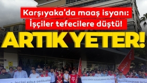Karşıyaka Belediyesinde maaş isyanı: İşçiler tefecilere düştü! Artık yeter