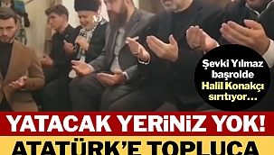 Şevki Yılmaz'dan Atatürk'e hakaret ve beddua