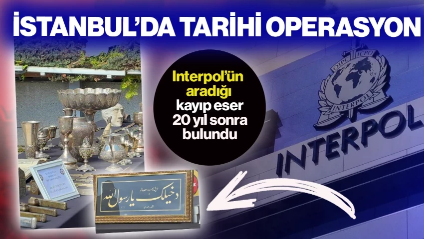 İstanbul'da Tarihi Operasyon! Interpol'ün Aradığı Kayıp Hat Levhası 20 Yıl Sonra Bulundu